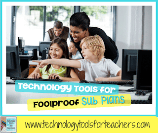 Technology Tools for Foolproof Sub Plans