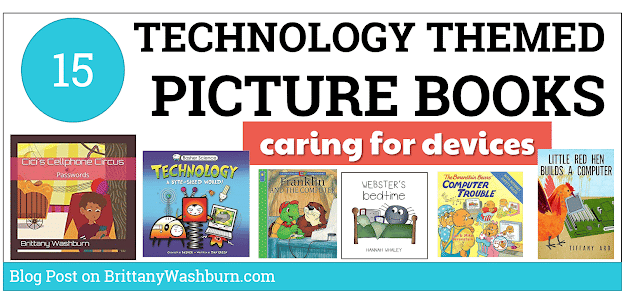 15 Picture Books About Taking Care of Technology