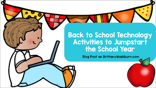 Back to School Technology Activities to Jumpstart the School Year