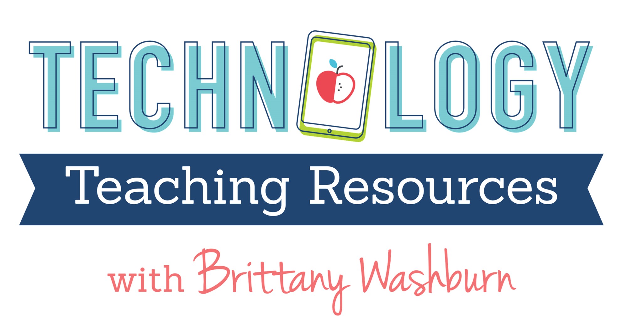 Technology Teaching Resources With Brittany Washburn