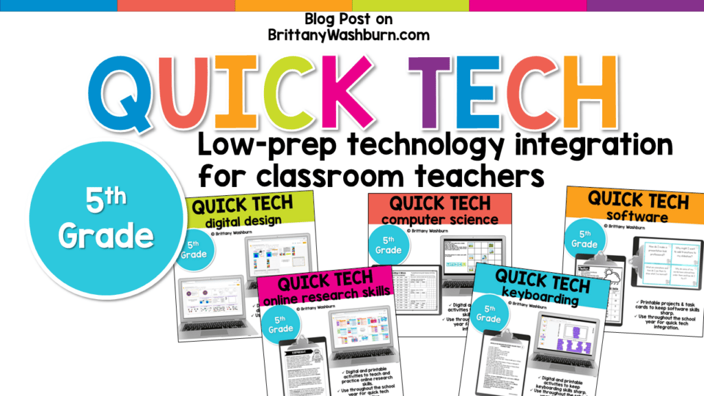 Technology Integration is now easy! Quick Tech Activities for 5th Grade enable and empower classroom teachers to integrate technology without having to do any planning or prep.