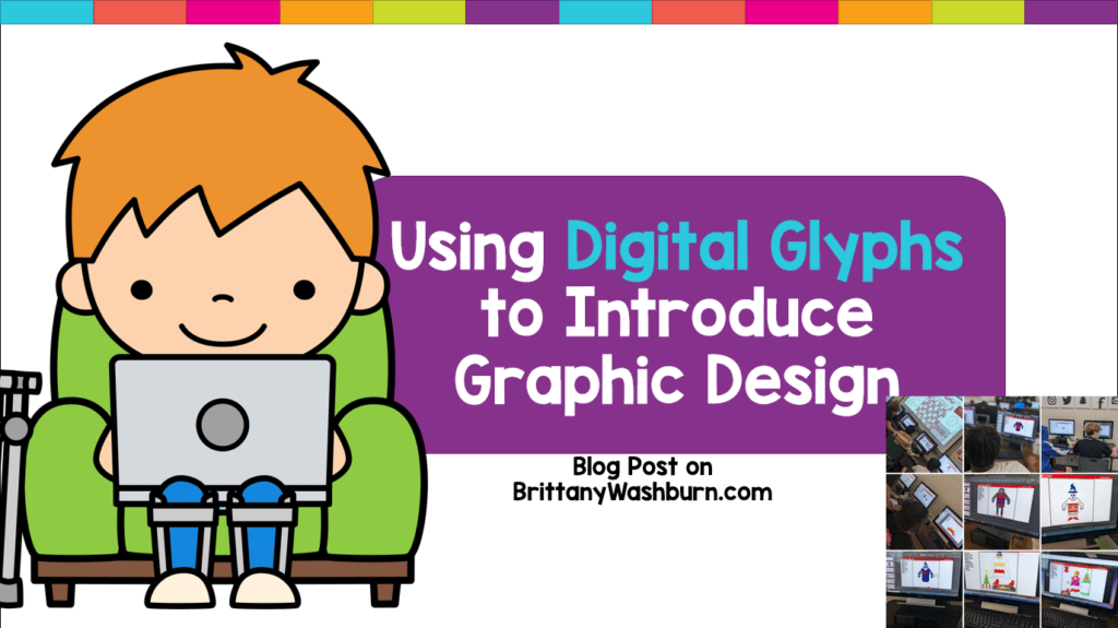 Using digital glyphs in your computer lab or classroom will let students of all ages practice their tech and graphic design skills. Nearly any topic or theme can be used, which makes this activity great for any time of year! 